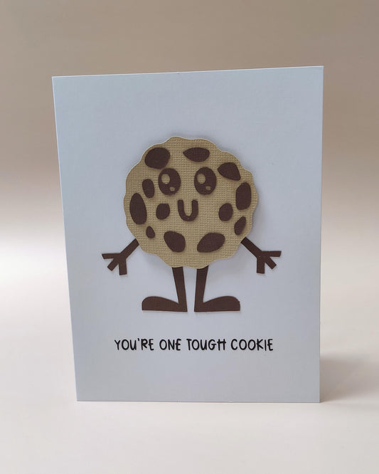 Encouragement You're One Tough Cookie Card